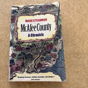 Mcafee County : A Chronicle by Mark Steadman‎ (1998, Trade Paperback)